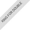 King for Double